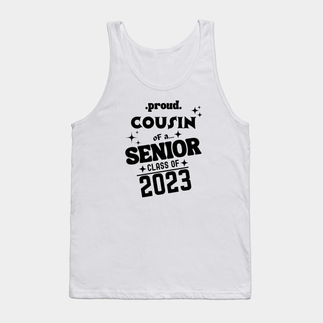 Proud Cousin of a Senior Class of 2023 Tank Top by Xtian Dela ✅